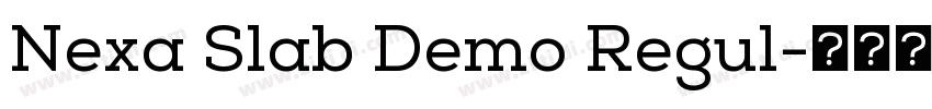 Nexa Slab Demo Regul字体转换